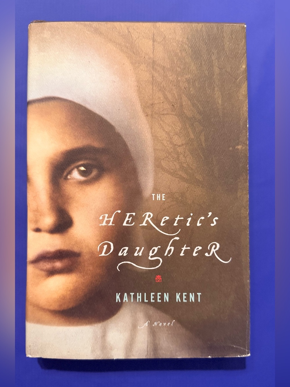 Kathleen‎ Kent The Heretic’s Daughter Hardcover Historical Fiction Salem Witch